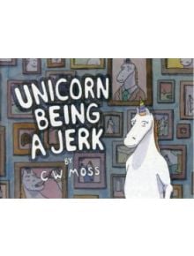 Unicorn Being a Jerk - 9780062070210