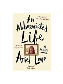 An Abbreviated Life - 9780062269461