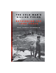 The Cold War's Killing Fields - 9780062367211