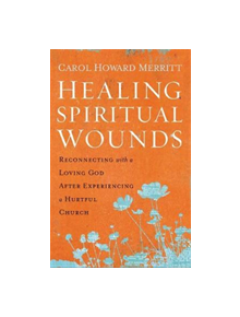 Healing Spiritual Wounds - 9780062392305