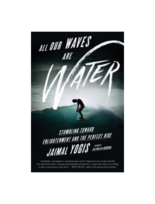 All Our Waves Are Water - 9780062405180