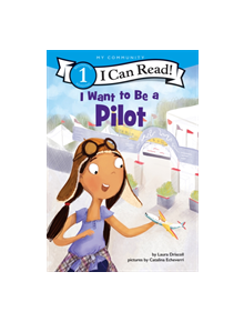 I Want to Be a Pilot - 9780062432490