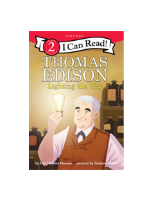 Thomas Edison: Lighting the Way - 9780062432872