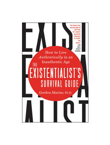 The Existentialist's Survival Guide - 9780062436009