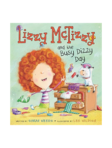 Lizzy McTizzy and the Busy Dizzy Day - 9780062442055