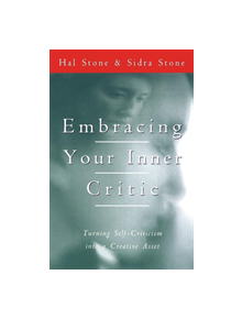 Embracing Your Inner Critic - 9780062507570