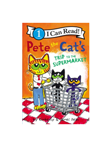 Pete the Cat's Trip to the Supermarket - 9780062675378