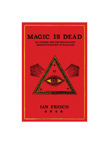 Magic Is Dead - 9780062839299