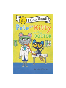 Pete the Kitty Goes to the Doctor - 9780062868329