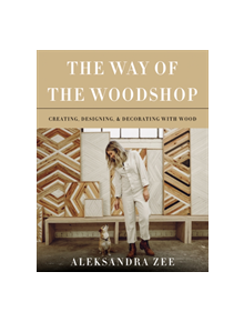 The Way of the Woodshop - 9780062878625