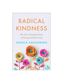 Radical Kindness - 9780062913364