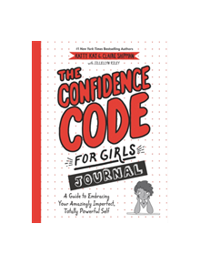 The Confidence Code for Girls Journal - 9780062954107