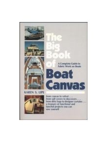 The Big Book of Boat Canvas: A Complete Guide to Fabric Work on Boats - 9780070380004