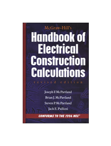 McGraw-Hill Handbook of Electrical Construction Calculations, Revised Edition - 9780070466418