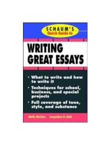 Schaum's Quick Guide to Writing Great Essays - 9780070471702