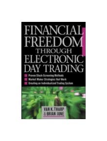 Financial Freedom Through Electronic Day Trading - 7944 - 9780071362955