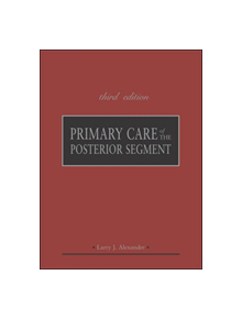 Primary Care of the Posterior Segment, Third Edition - 7944 - 9780071364768