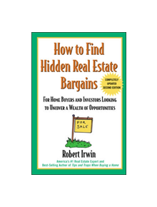 How to Find Hidden Real Estate Bargains 2/e - 7944 - 9780071388764