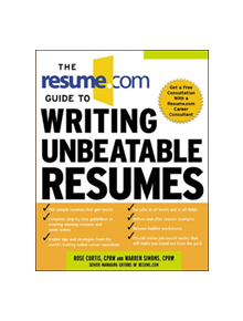 The Resume.Com Guide to Writing Unbeatable Resumes - 9780071411059