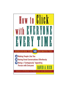 How to Click With Everyone Every Time - 9780071418478