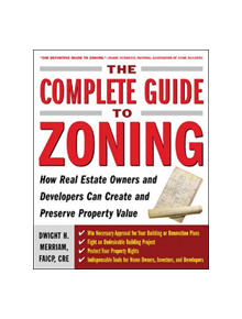 The Complete Guide to Zoning - 7944 - 9780071443791