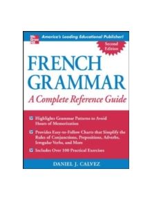 French Grammar: A Complete Reference Guide - 9780071444989