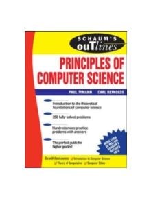 Schaum's Outline of Principles of Computer Science - 9780071460514