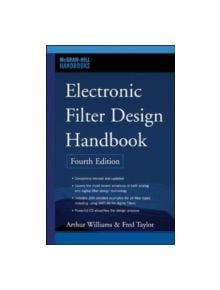 Electronic Filter Design Handbook, Fourth Edition - 9780071471718