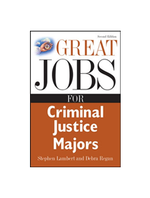 Great Jobs for Criminal Justice Majors - 9780071476133