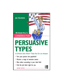 Careers for Persuasive Types & Others who Won't Take No for an Answer - 9780071476171