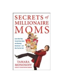 Secrets of Millionaire Moms - 9780071478922