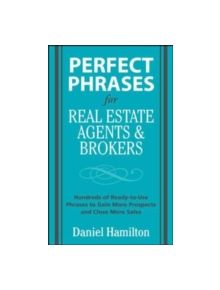 Perfect Phrases for Real Estate Agents & Brokers - 9780071588355