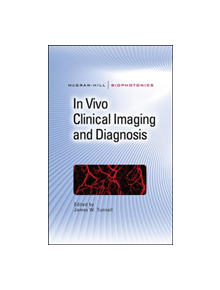 In Vivo Clinical Imaging and Diagnosis - 9780071626835