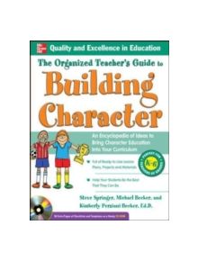 The Organized Teacher's Guide to Building Character, with CD-ROM - 9780071742610