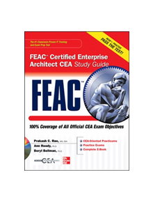 FEAC Certified Enterprise Architect CEA Study Guide - 9780071756136