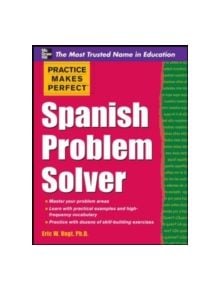 Practice Makes Perfect Spanish Problem Solver - 9780071756198