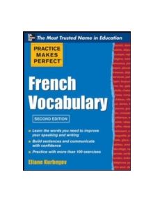 Practice Make Perfect French Vocabulary - 9780071762427