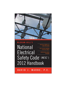 National Electrical Safety Code (NESC) 2012 Handbook - 9780071766852