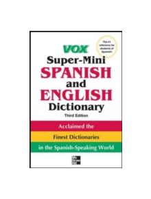 Vox Super-Mini Spanish and English Dictionary - 7944 - 9780071788663