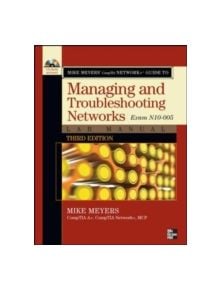 Mike Meyers' CompTIA Network+ Guide to Managing and Troubleshooting Networks Lab Manual, 3rd Edition (Exam N10-005) - 9780071