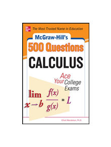 McGraw-Hill's 500 College Calculus Questions to Know by Test Day - 9780071789639