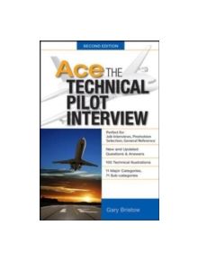 Ace The Technical Pilot Interview 2/E - 9780071793865