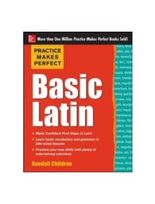 Practice Makes Perfect Basic Latin - 9780071821414