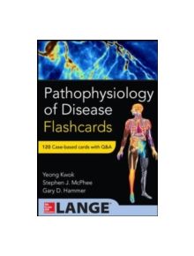 Pathophysiology of Disease: An Introduction to Clinical Medicine Flash Cards - 9780071829168