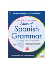 McGraw-Hill Education Advanced Spanish Grammar - 9780071838993