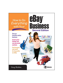 How to Do Everything with Your eBay Business, Second Edition - 7944 - 9780072261646