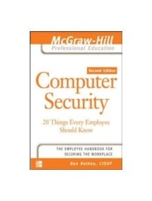 Computer Security: 20 Things Every Employee Should Know - 9780072262827