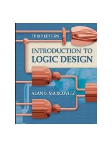 Introduction to Logic Design - 9780073191645