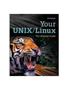 Your UNIX/Linux: The Ultimate Guide - 9780073376202