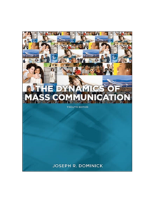 Dynamics of Mass Communication: Media in Transition - 9780073526195